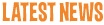 Latest News
